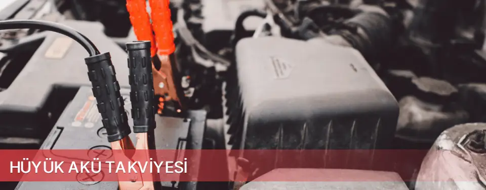 Hüyük İlçemi Akü Takviyesi